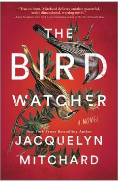 The Birdwatcher - Jacquelyn Mitchard