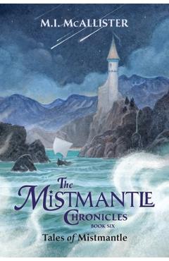 Tales of Mistmantle - M. I. Mcallister