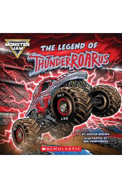 Monster Jam: The Legend of Thunderroarus - Marisa Aveling