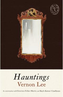 Hauntings: And Other Stories - Vernon Lee