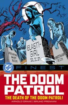 DC Finest: The Doom Patrol: The Death of the Doom Patrol! -