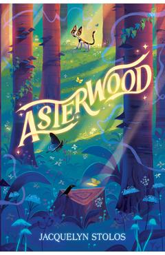 Asterwood - Jacquelyn Stolos