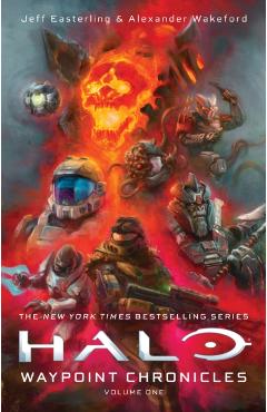 Halo: Waypoint Chronicles: Volume One - Jeff Easterling