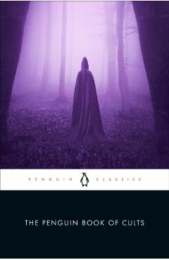 The Penguin Book of Cults - Joseph P. Laycock