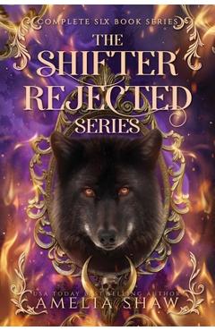 Shifter Rejected Series: Books 1-6 -