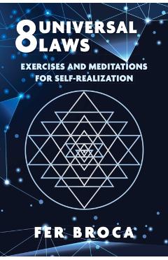 8 Universal Laws: Exercises and Meditations for Self-Realization