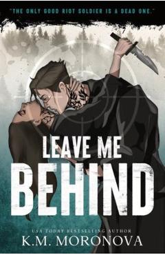 Leave Me Behind (Standard Edition) - K. M. Moronova