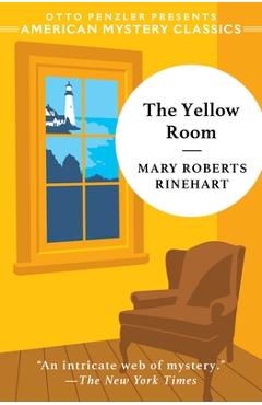 The Yellow Room - Mary Roberts Rinehart
