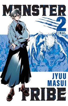 Monster Tribe, Vol. 2 (Manga) - Jyuu Masui