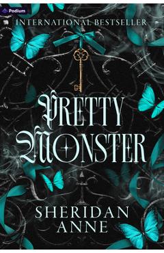 Pretty Monster: A Dark Romance - Sheridan Anne