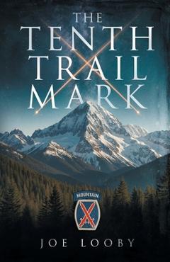 The Tenth Trail Mark - Joe Looby