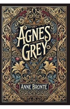 Agnes Grey (Collector's Edition) (Laminated Hardback with Jacket) - Anne Brontë