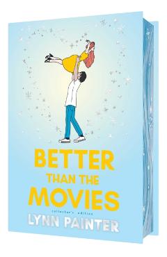 Better Than the Movies (Collector's Edition) - Lynn Painter