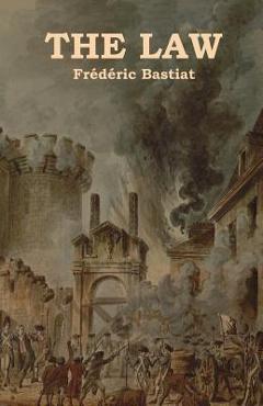The Law - Frédéric Bastiat