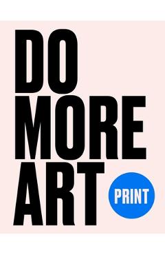 Print: Do More Art - - Imagine 1