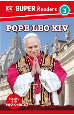 DK Super Readers Level 3 Pope Leo XIV -