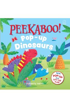 Pee-Ka-Boo! Pop-Up: Dinosaurs: Pop-Up and Lift the Flap -