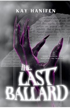 The Last Ballard - Kay Hanifen