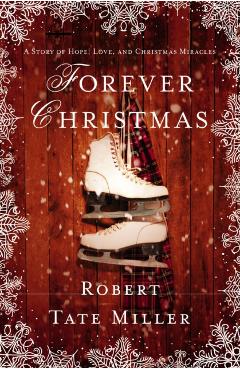 Forever Christmas - Robert Tate Miller