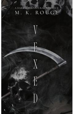 Vexed: A Dark Supernatural Romance
