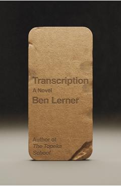 Transcription - Ben Lerner