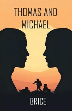 Thomas and Michael -
