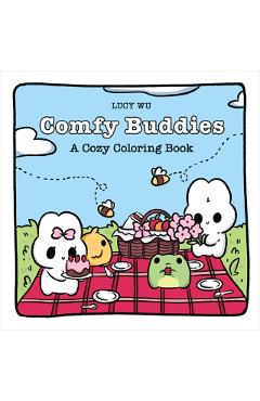 Comfy Buddies: A Cozy Coloring Book - Lucy Wu