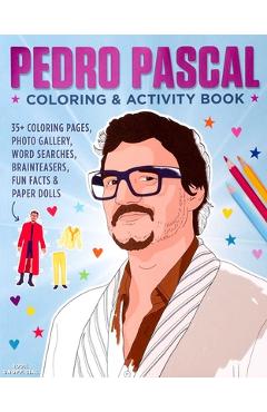 Pedro Pascal Coloring & Activity Book -