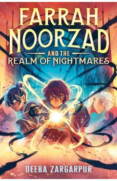 Farrah Noorzad and the Realm of Nightmares - Deeba Zargarpur