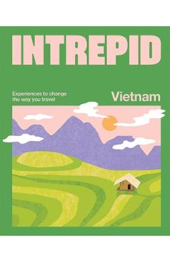 Intrepid Vietnam - Intrepid Intrepid