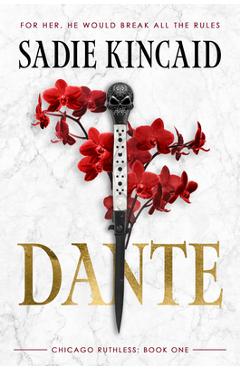 Dante: A Dark Mafia, Enemies to Lovers Romance - Sadie Kincaid