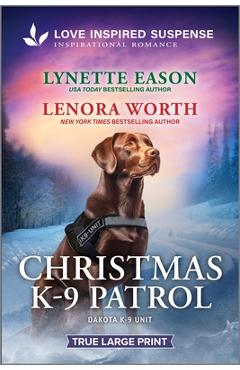 Christmas K-9 Patrol - Lynette Eason