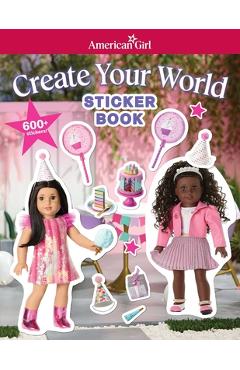 American Girl: Create Your World Sticker Book -