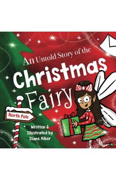 An Untold Story of the Christmas Fairy - Diane Alber