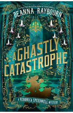 A Ghastly Catastrophe - Deanna Raybourn
