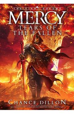 Mercy: Tears of the Fallen (The First Volume) - Chance Dillon