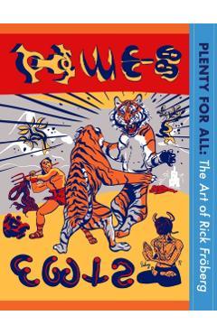 Plenty for All: The Art of Rick Fröberg - Rick Fröberg