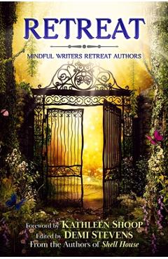 Retreat - Kathleen Shoop