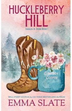 Huckleberry Hill - Emma Slate