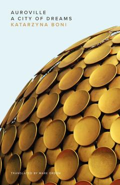 Auroville - Katarzyna Boni