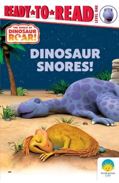 Dinosaur Snores!: Ready-To-Read Level 1