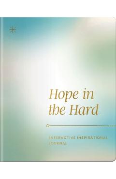 Hope in the Hard: Interactive Inspirational Journal -
