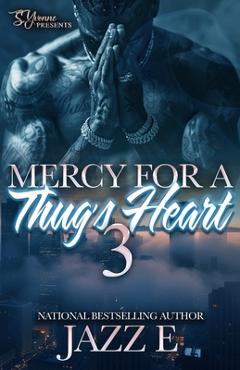Mercy For A Thug's Heart 3 - Jazz E