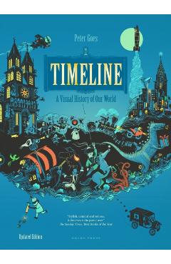 Timeline (Revised Edition): A Visual History of Our World - Peter Goes