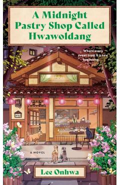 A Midnight Pastry Shop Called Hwawoldang - Lee Onhwa