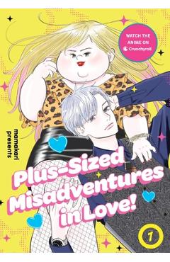 Plus-Sized Misadventures in Love!, Volume 1 -