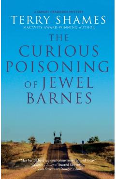 The Curious Poisoning of Jewel Barnes - Terry Shames