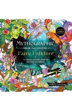 Mythographic Color and Discover: Fairy Folklore: An Artist's Coloring Book of Cryptids and Sprites