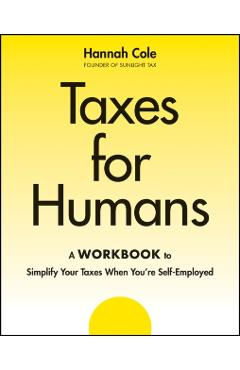 Taxes for Humans Workbook - Hannah Cole