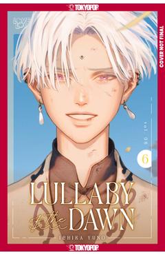 Lullaby of the Dawn, Volume 6 - Ichika Yuno